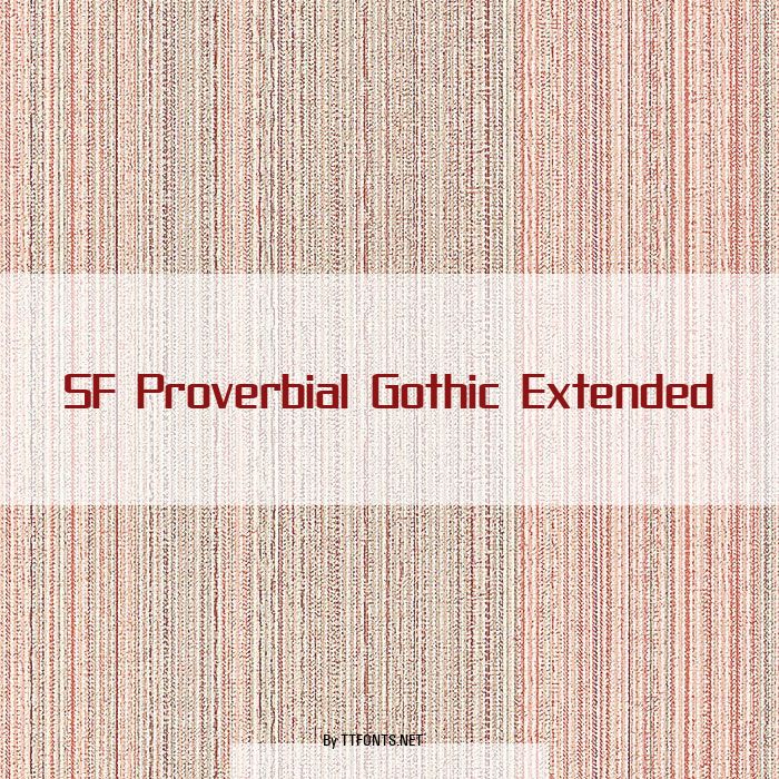 SF Proverbial Gothic Extended example